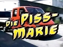 Die piss marie