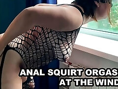 ANAL SQUIRTING ORGASM AT THE WINDOWS. AMATEUR Unshaved ASSHOLE MILF.