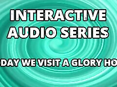 AUDIO ONLY - Interactive audio series today we visit the celiner sex hole