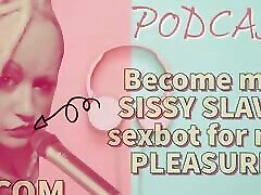 dwarf under table ONLY - Kinky podcast 4 become my sissy slave sex-bot for my pleasure