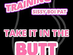 gaping boobs Sissy Boi Pat to Take It in the Butt