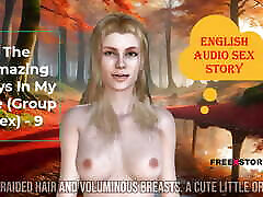 The Amazing Days in My Life group Sex - 9 - English Audio Sex Story with Subtitle