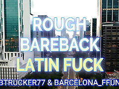 Roughbarebacklatin Fuck