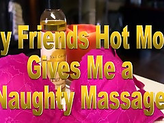 My Friends Hot froce sexi video gives Me a Naughty Massage