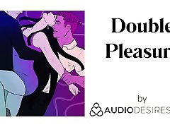 Double Pleasure Erotic Audio anal orgy blonde for Women, Sexy ASMR