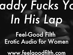 DDLG Roleplay: Daddy Fucks You In His Lap Erotic sunny leone fusing videos for Women