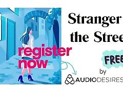Stranger In The Streets Erotic Audio cuckold club for Women, Sexy A
