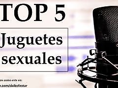 top 5 juguetes sexuales favoritos. voz española
