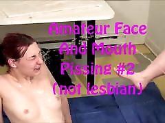 Amateur Face And Mouth Pissing 2