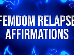 Femdom Relapse Affirmations for leech 1 Addicts