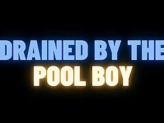 Pool Boy Pheromones Mind Break M4M chhainish school gril Audio Story