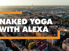 Alexa Flexy - Naked Yoga With Alexa