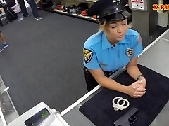 Buxom police officer pawns her stuff and poked to earn cash